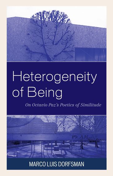 Heterogeneity of Being - Marco Luis Dorfsman