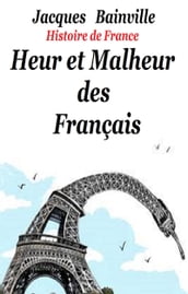 Heur et Malheur des Français
