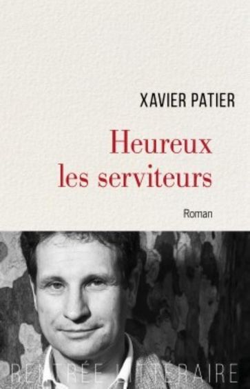 Heureux les serviteurs - PATIER XAVIER