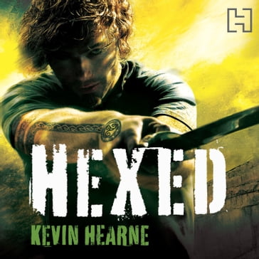 Hexed - Kevin Hearne