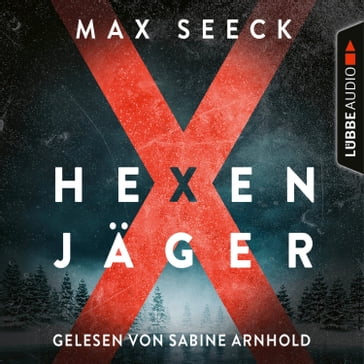 Hexenjäger (Ungekürzt) - Max Seeck