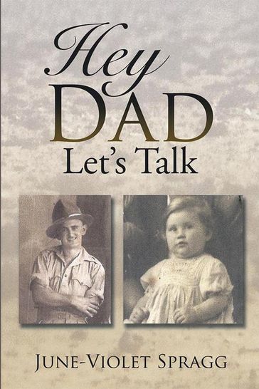 Hey Dad------Let'S Talk - June-Violet Spragg