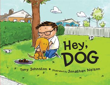 Hey, Dog - Tony Johnston