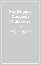 Hey Duggee: Duggee¿s Clubhouse