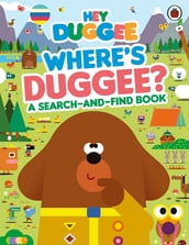 Hey Duggee: Where s Duggee?