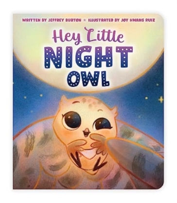 Hey, Little Night Owl - Jeffrey Burton