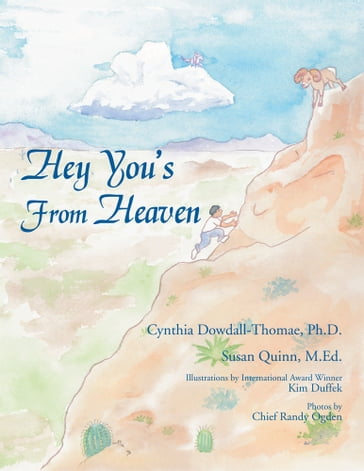 Hey You's from Heaven - Cynthia Dowdall-Thomae - Susan Quinn