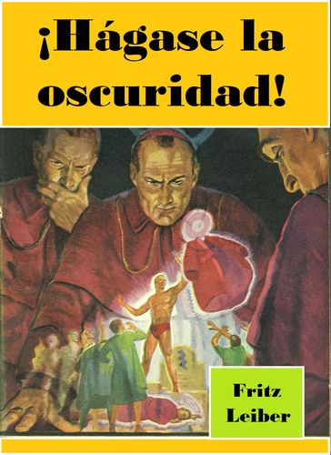 ¡Hágase la oscuridad! - Fritz Leiber