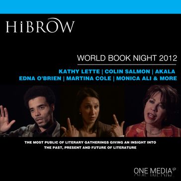 HiBrow: World Book Night 2012 - Rupert Everett - Kathy Lette - Colin Salmon - AKALA - Edna O