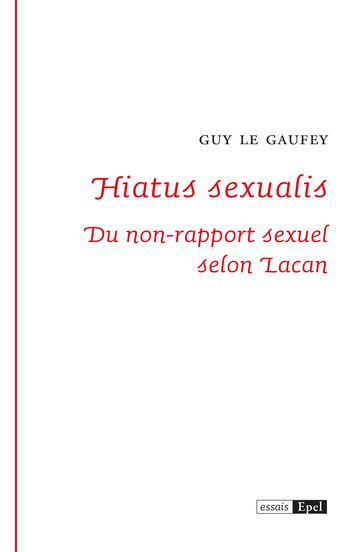 Hiatus sexualis - Guy LE GAUFEY