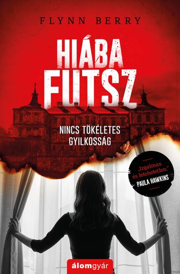 Hiába futsz - Flynn Berry