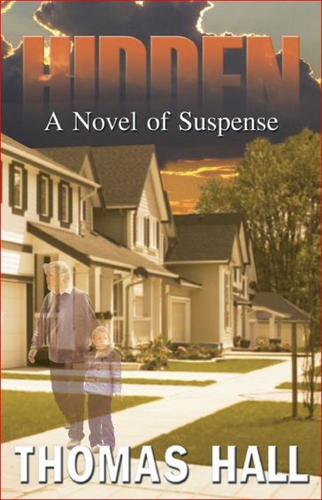 Hidden "A Novel of Suspense" - Thomas Hall