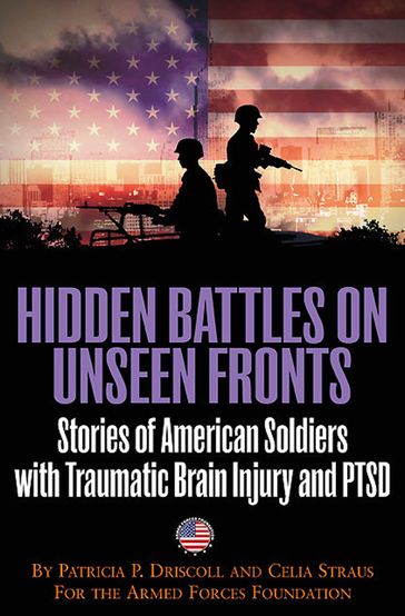 Hidden Battles on Unseen Fronts - Patricia P. Driscoll - Celia Straus