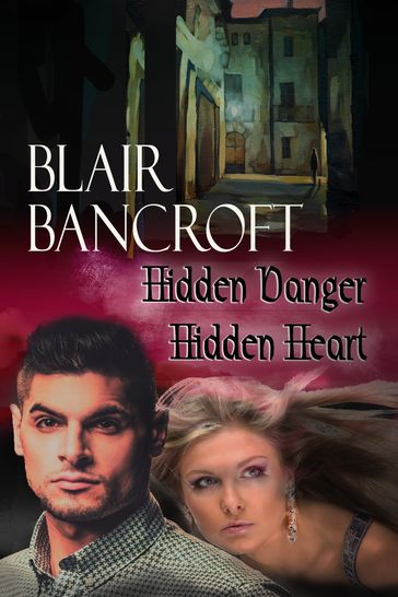 Hidden Danger, Hidden Heart - Blair Bancroft