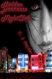 Hidden Darkness, Nightclub