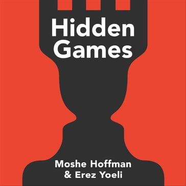 Hidden Games - Moshe Hoffman - Erez Yoeli