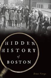 Hidden History of Boston