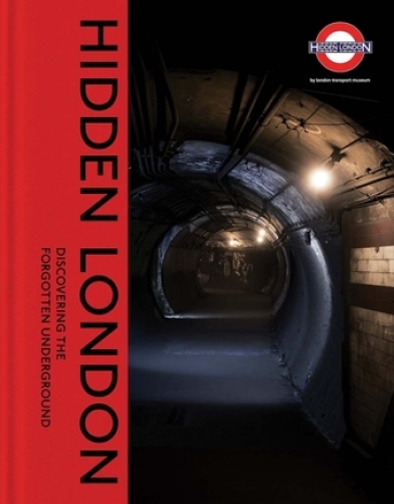 Hidden London - David Bownes - Chris Nix - Siddy Holloway - Sam Mullins