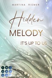 Hidden Melody (It s Up to Us 2)