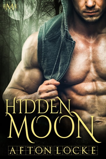 Hidden Moon (Hot Moon Rising #4) - Afton Locke