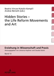 Hidden Stories  the Life Reform Movements and Art