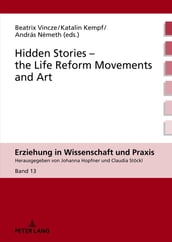 Hidden Stories the Life Reform Movements and Art