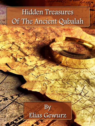 Hidden Treasures Of The Ancient Qabalah - Elias Gewurz