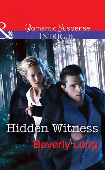Hidden Witness (Return to Ravesville, Book 1) (Mills & Boon Intrigue) - Beverly Long