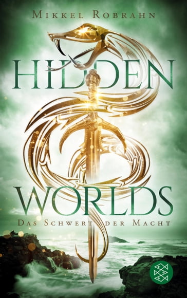 Hidden Worlds 3  Das Schwert der Macht - Mikkel Robrahn