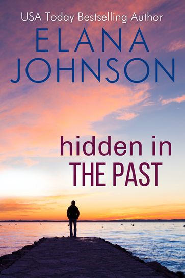 Hidden in the Past - Elana Johnson