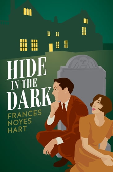 Hide in the Dark - Frances Noyes Hart