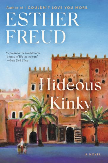 Hideous Kinky - Esther Freud