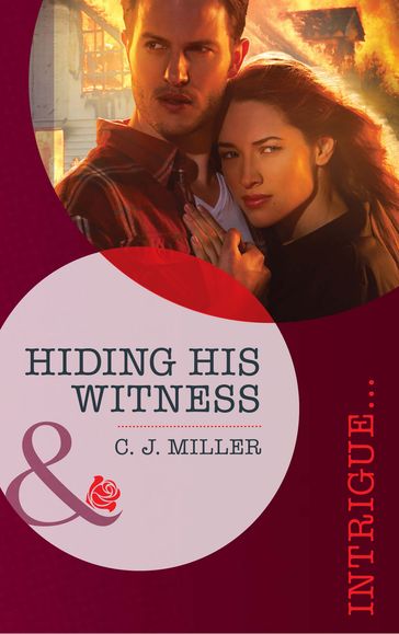 Hiding His Witness (Mills & Boon Intrigue) - C.J. Miller