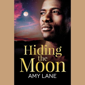 Hiding the Moon - Amy Lane