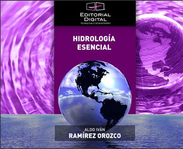 Hidrología esencial - Aldo Iván Ramírez Orozco