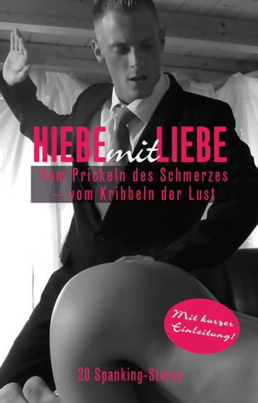 Hiebe mit Liebe - Anna Zech - Diane Bertini - Fred Rider - Linda Freese - Mark Pond - Miriam Eister - Norbert S. P. Reiser - phillis Sweet