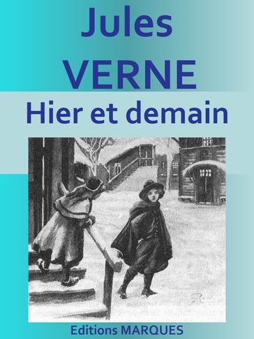 Hier et demain - Verne Jules