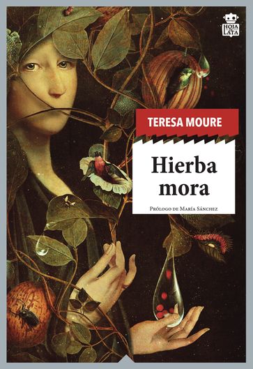 Hierba mora - María Sánchez - Teresa Moure