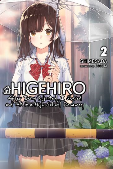 Higehiro: After Being Rejected, I Shaved and Took in a High School Runaway, Vol. 2 (light novel) - Shimesaba - booota