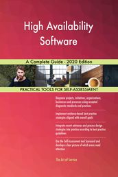 High Availability Software A Complete Guide - 2020 Edition