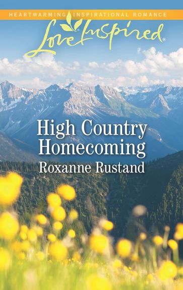 High Country Homecoming - Roxanne Rustand