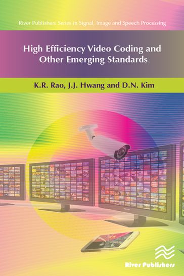 High Efficiency Video Coding and Other Emerging Standards - K.R. Rao - J.J. Hwang - D.N. Kim