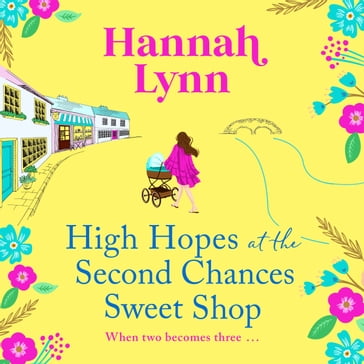 High Hopes at the Second Chances Sweet Shop - Hannah Lynn