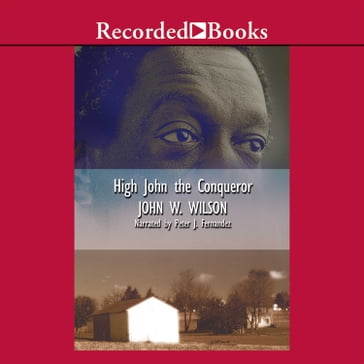 High John the Conqueror - John Wilson