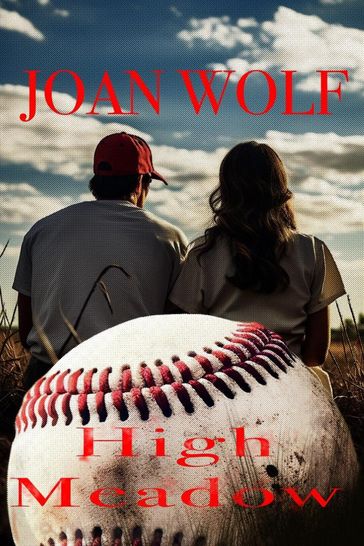 High Meadow - Joan Wolf