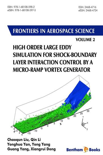 High Order Large Eddy Simulation for Shock-Boundary Layer Interaction Control by a Micro-ramp Vortex Generator - Chaoqun Liu - Qin Li - Yonghua Yan