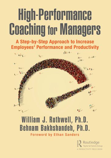 High-Performance Coaching for Managers - William J. Rothwell - Behnam Bakhshandeh