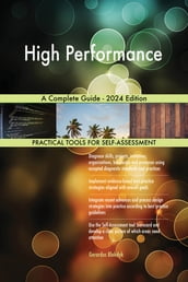 High Performance A Complete Guide - 2024 Edition