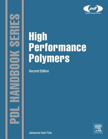 High Performance Polymers - Johannes Karl Fink