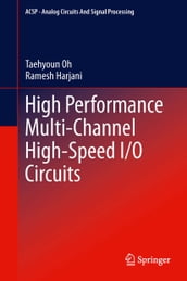 High Performance Multi-Channel High-Speed I/O Circuits